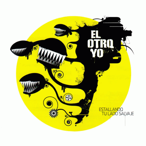 El Otro Yo : Estallando Tu Lado Salvaje
